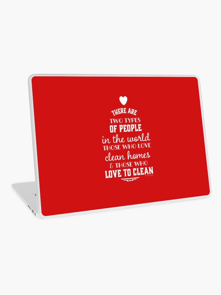 Thumbnail 1 of 2, Laptop Skin, Two Types of People, Housekeeper Appreciation, Cleaning Lady Design designed and sold by SavvyCleaner.