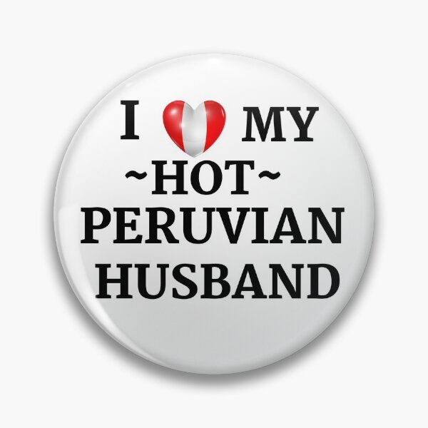 Item preview, i love my hot peruvian husband designed and sold by Yasdey Rojas.