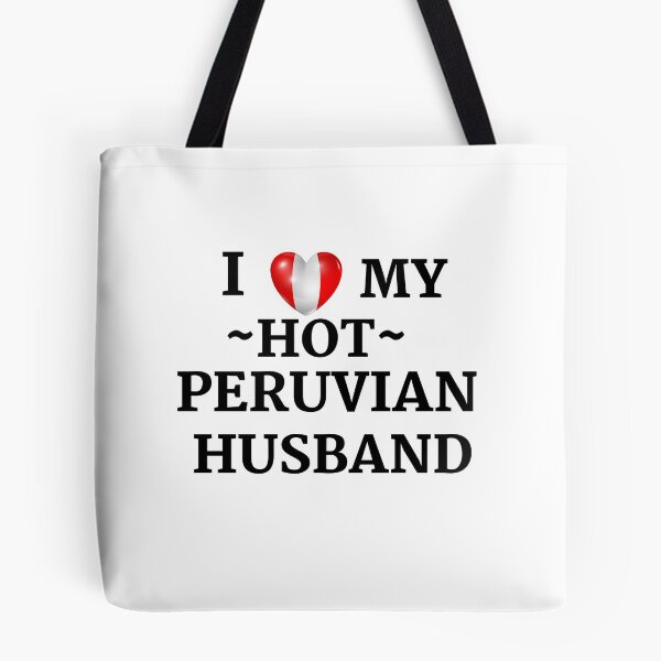 Item preview, i love my hot peruvian husband designed and sold by Yasdey Rojas.