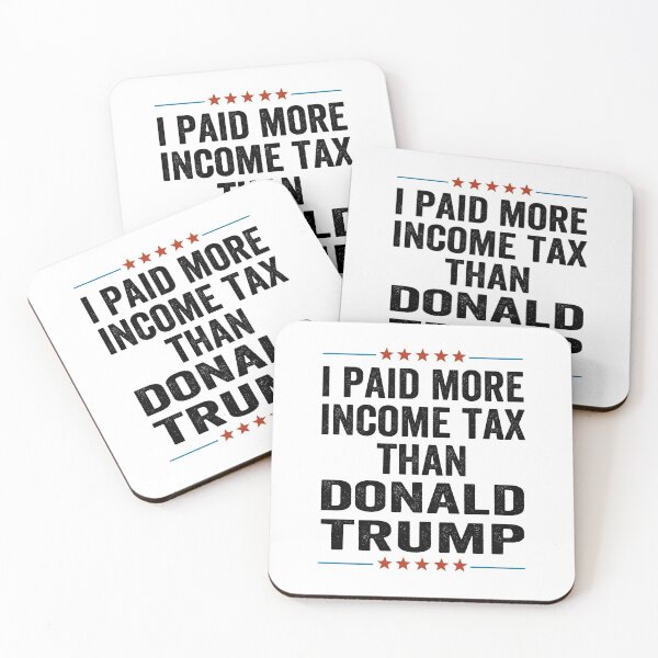 Item preview, I Paid More In Taxes Than Donald Trump designed and sold by AnimaLovers.