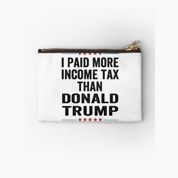 Item preview, I Paid More In Taxes Than Donald Trump designed and sold by AnimaLovers.