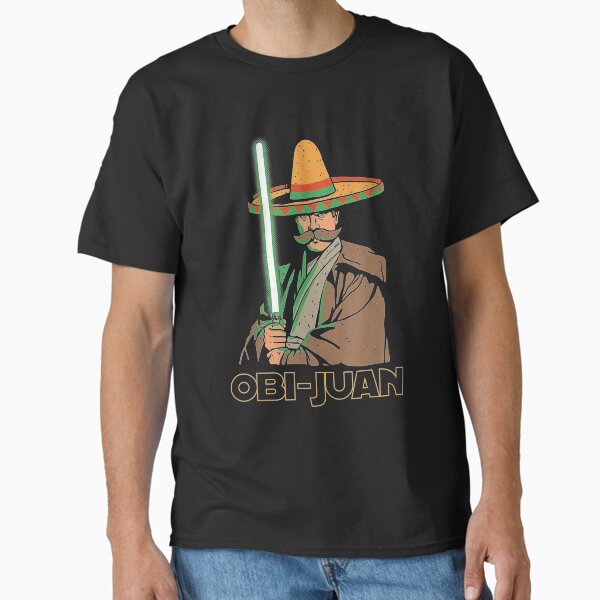 Item preview, Obi Juan Funny Cinco De Mayo Mexican Movie Nerd Lover  designed and sold by PanXuegang.