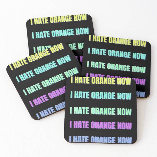 Item preview, I hate orange now designed and sold by Tecnofa.
