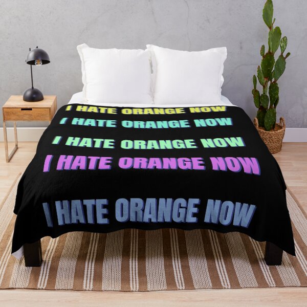 Item preview, I hate orange now designed and sold by Tecnofa.