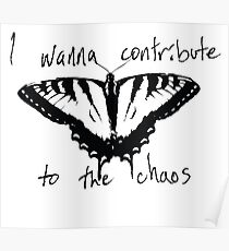 Contribute to the chaos Poster