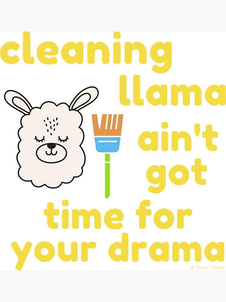 Cleaning Llama, Cleaning Crew Humor, Busy Mom Housework by SavvyCleaner