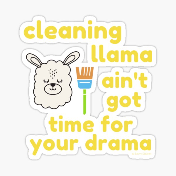 Item preview, Cleaning Llama, Cleaning Crew Humor, Busy Mom Housework designed and sold by SavvyCleaner.