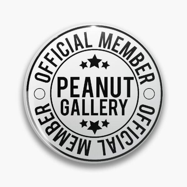 Item preview, Official Memember of Peanut Gallery designed and sold by TheCrazyBear.