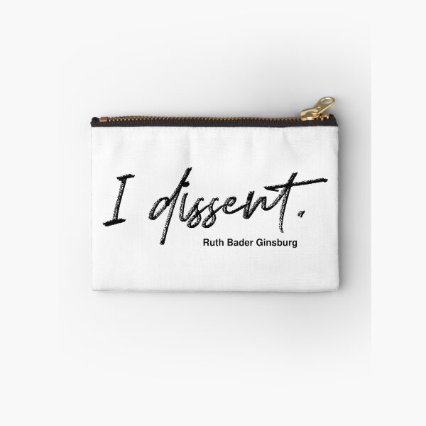 Item preview, I dissent. Ruth Bader Ginsburg designed and sold by trekker63.