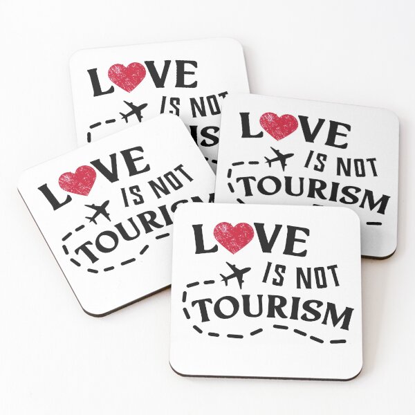 Item preview, Love Is not Tourism designed and sold by RainbowPandas.