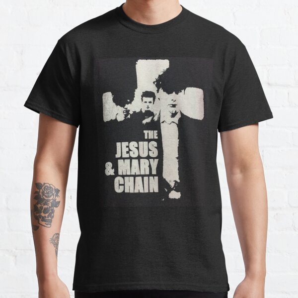 Jesus And Mary Chain T-Shirts for Sale | Redbubble