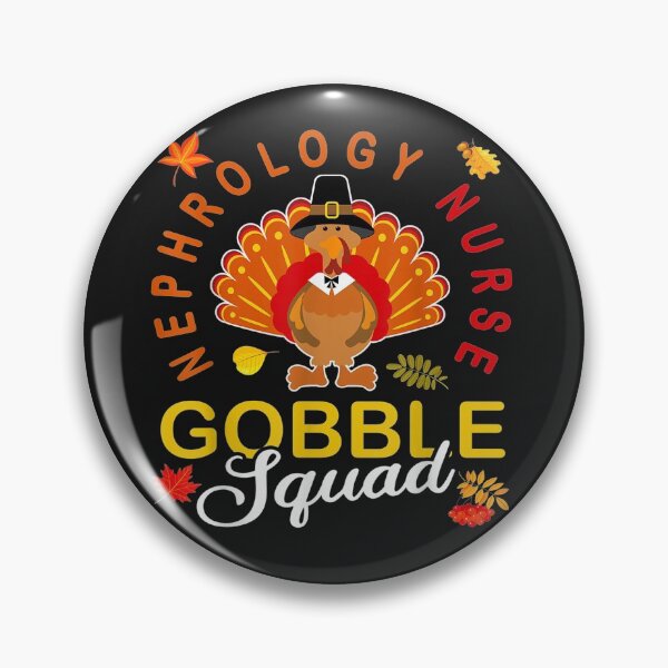 Item preview, Nephrology Nurse Gobble Squad Thanksgiving Turkey Gifts designed and sold by tichtodhe.