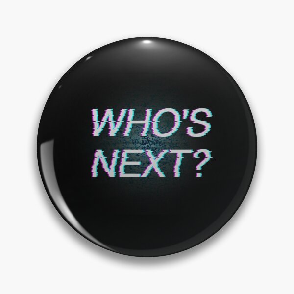 Item preview, Who's Next? designed and sold by jestprint.