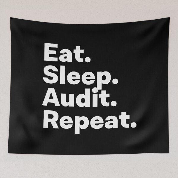 Item preview, Eat Sleep Audit Repeat designed and sold by teesaurus.