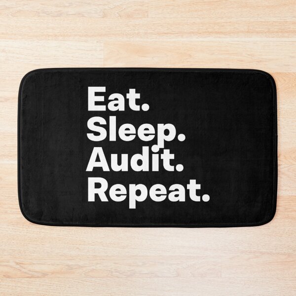 Item preview, Eat Sleep Audit Repeat designed and sold by teesaurus.