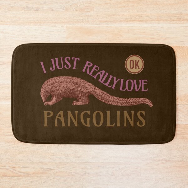 Item preview, I Just Really Love Pangolins Ok designed and sold by yajyolid.