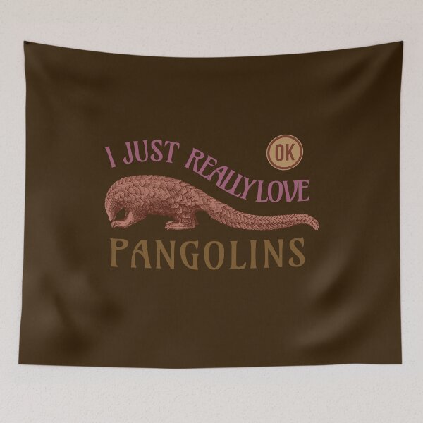 Item preview, I Just Really Love Pangolins Ok designed and sold by yajyolid.