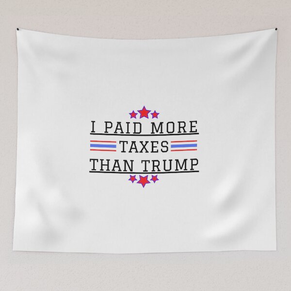 Item preview, I Paid More Taxes Than Trump Tax Cheat Tax Fraud Tax Evasion  designed and sold by RKSDesigns.