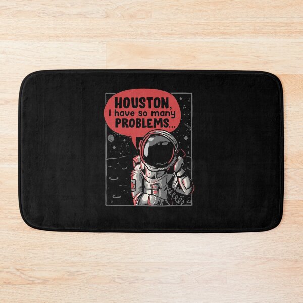 Item preview, Houston I Have So Many Problems Funny Astronaut designed and sold by EduEly.