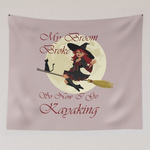 Item preview, My Broom Broke so now i go kayaking designed and sold by amrmab.