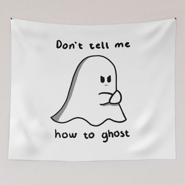 Item preview, Don't tell me how to ghost designed and sold by watergirlo.