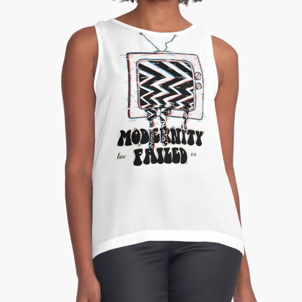 modernity has failed us t shirt