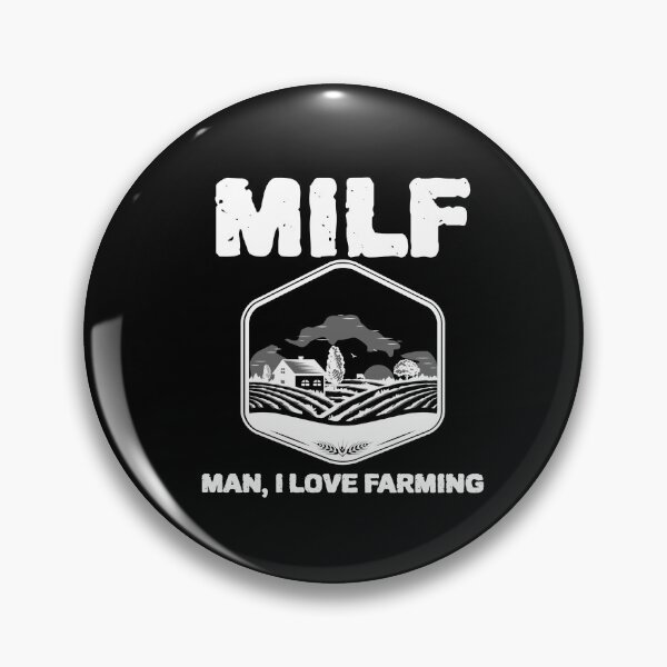 Item preview, MILF Man I LOVE Farming Farmer Design designed and sold by YourEssentials.