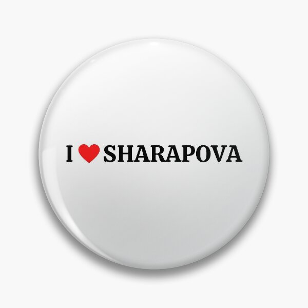 Item preview, I Love Maria Sharapova designed and sold by nimitkhurana.