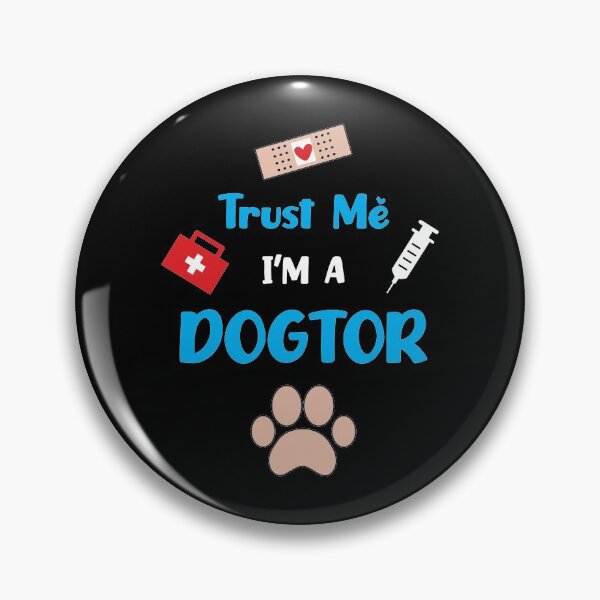 Item preview, Trust me I'm a doctor - Funny veterinarian designed and sold by ShawnDzign.