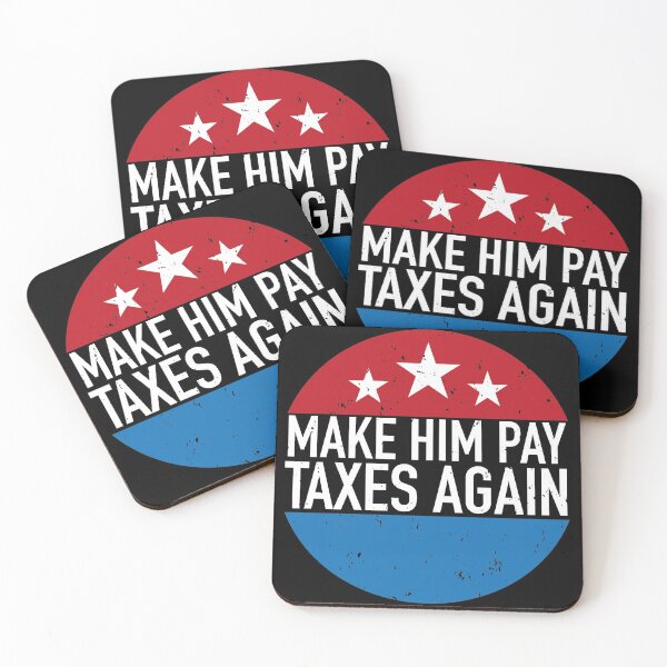 Item preview, Make Him Pay Taxes Again designed and sold by Craftaholic.