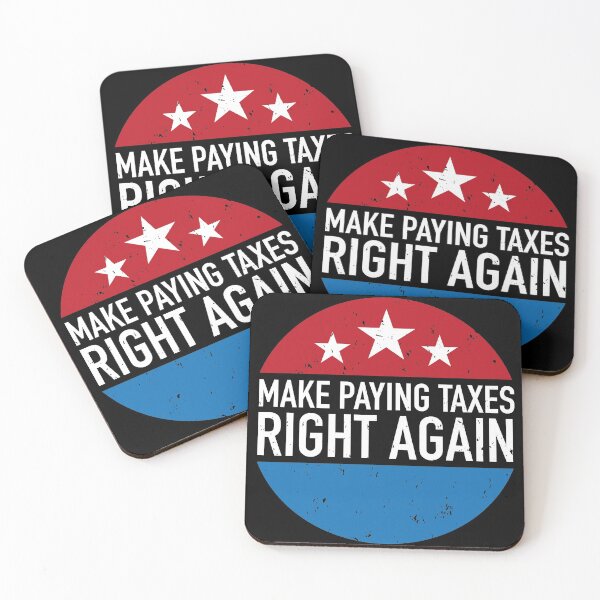 Item preview, Make paying taxes right again designed and sold by Craftaholic.