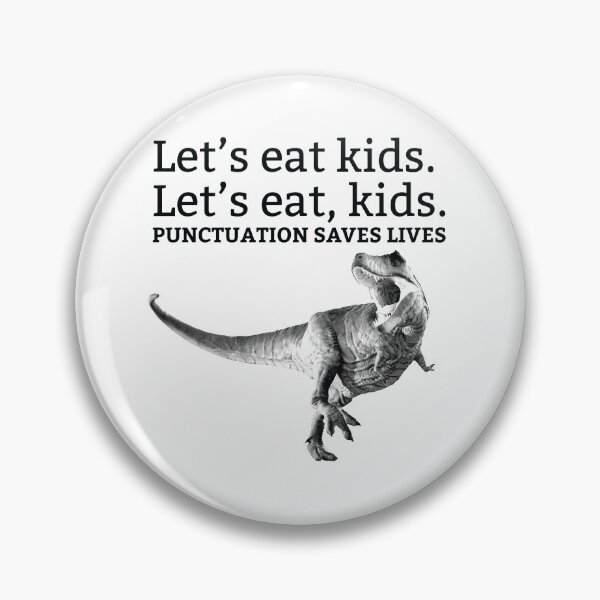 Item preview, T Rex Punctuation Joke Let's Eat, Kids designed and sold by EstelleStar.