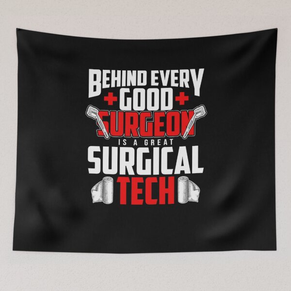 Item preview, Behind Every Good Surgeon Is A Great Surgical Tech designed and sold by Camillepiers.