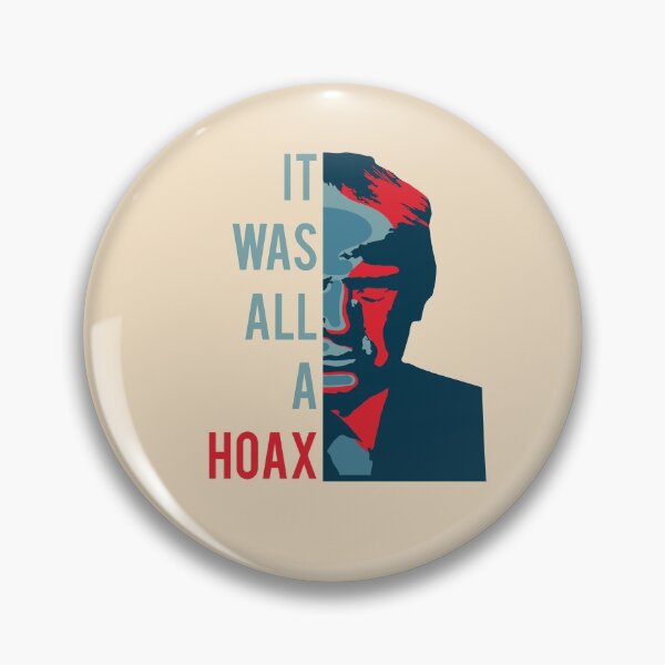 Item preview, It was all a hoax Trump design designed and sold by urban-symmetry.
