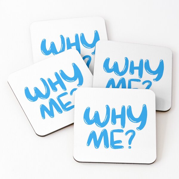 Item preview, WHY ME ? designed and sold by GourangaStore.