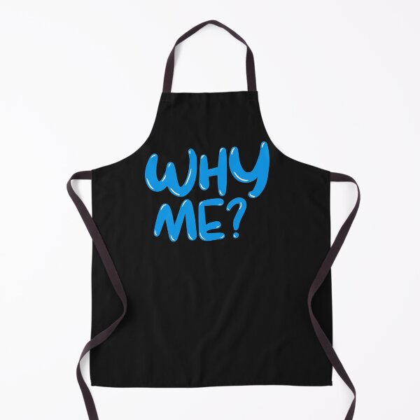 Item preview, WHY ME ? designed and sold by GourangaStore.