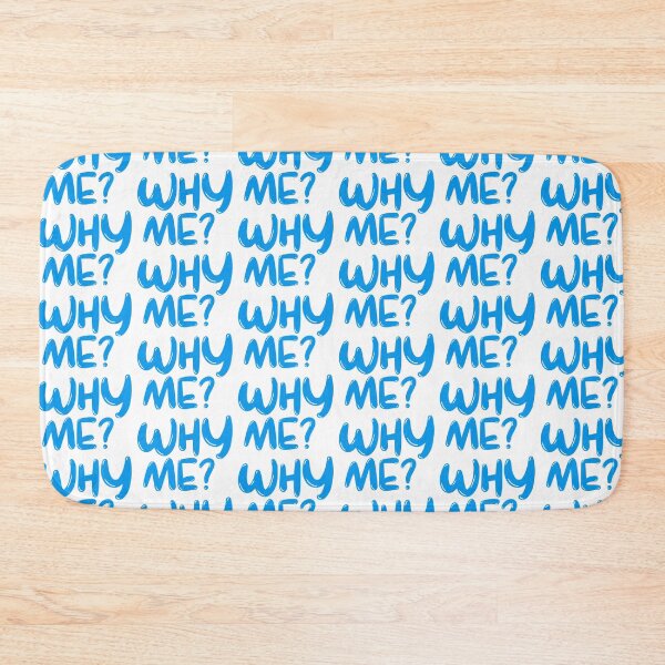 Item preview, WHY ME ? designed and sold by GourangaStore.