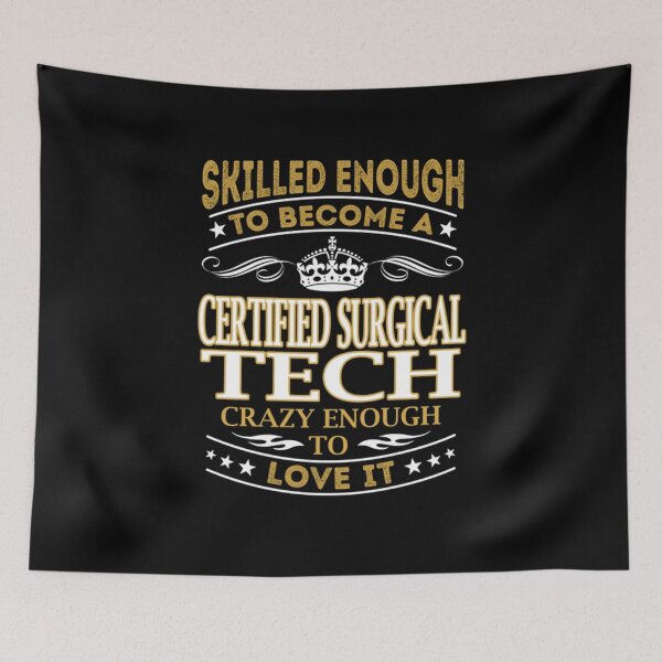 Item preview, Certified Surgical Tech Skilled Enough Certified designed and sold by Camillepiers.