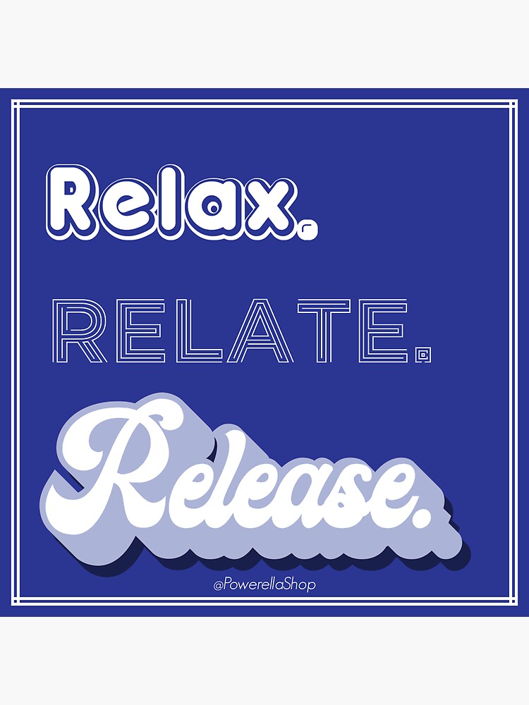 relax relate release meaning