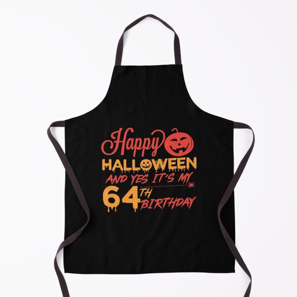 Item preview, HAPPY HALLOWEEN AND YES IT’S MY 64TH BIRTHDAY designed and sold by hasanmasud.