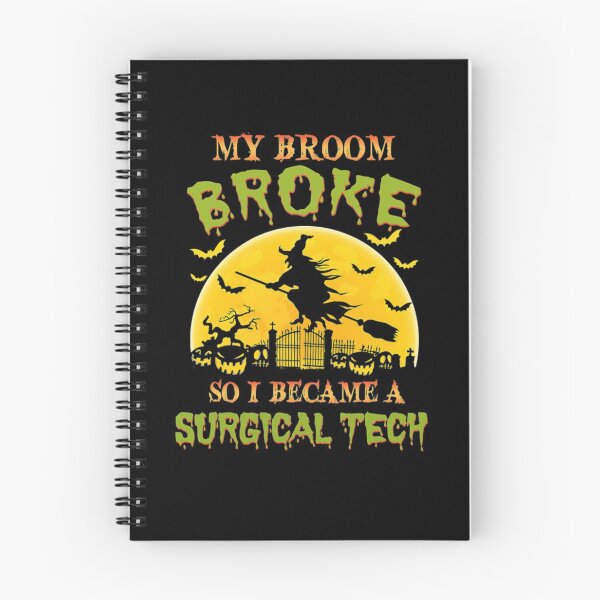 Item preview, My Broom Broke So I Became A Surgical Tech designed and sold by Camillepiers.