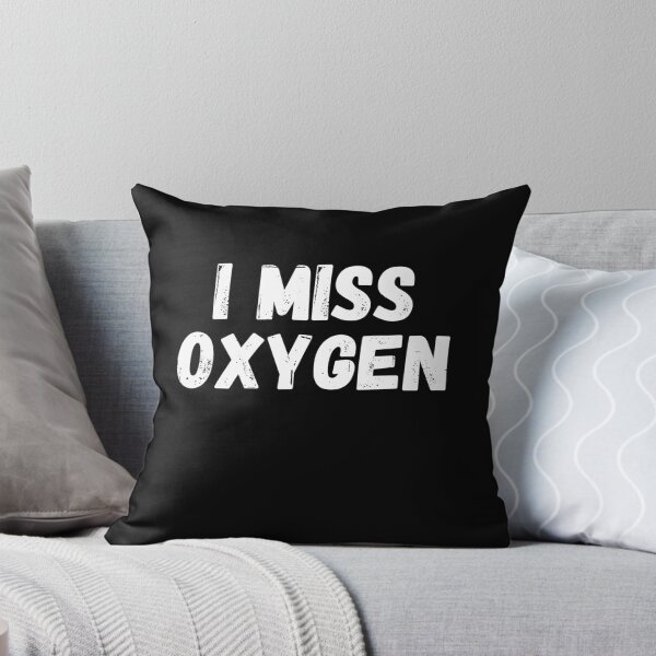Item preview, I Miss Oxygen - by Boo-da-chay designed and sold by Boo-da-chay.