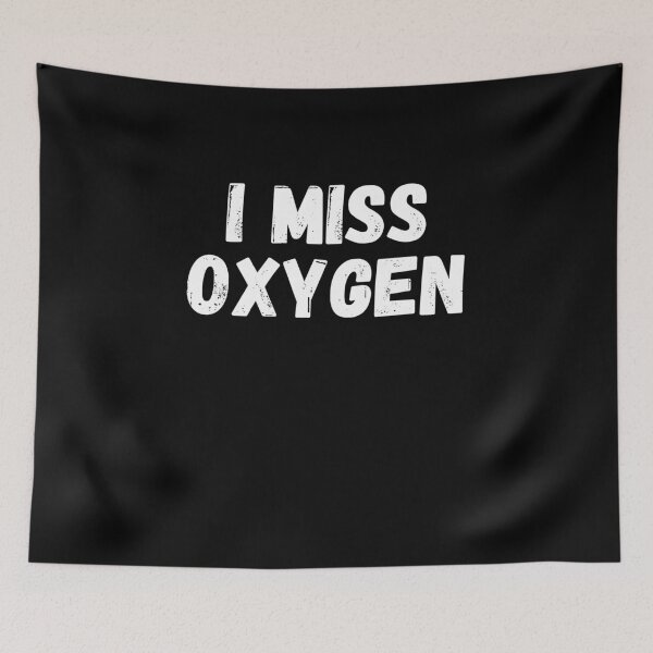 Item preview, I Miss Oxygen - by Boo-da-chay designed and sold by Boo-da-chay.