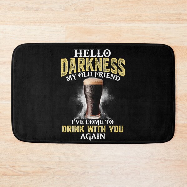 Item preview, Hello darkness my old friend Ive come to drink with you again designed and sold by ShirleysNichols.