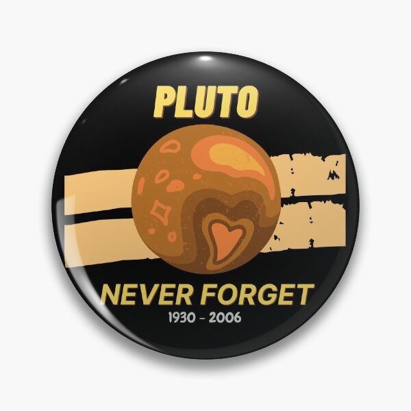 Item preview, Cool & funny Never Forget Pluto designed and sold by Gifty-Designs.