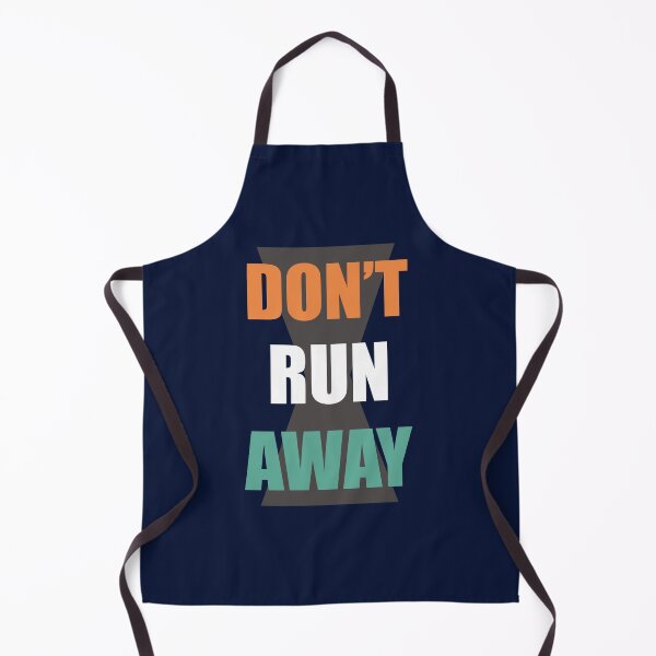 Item preview, Don't Runaway designed and sold by upik.
