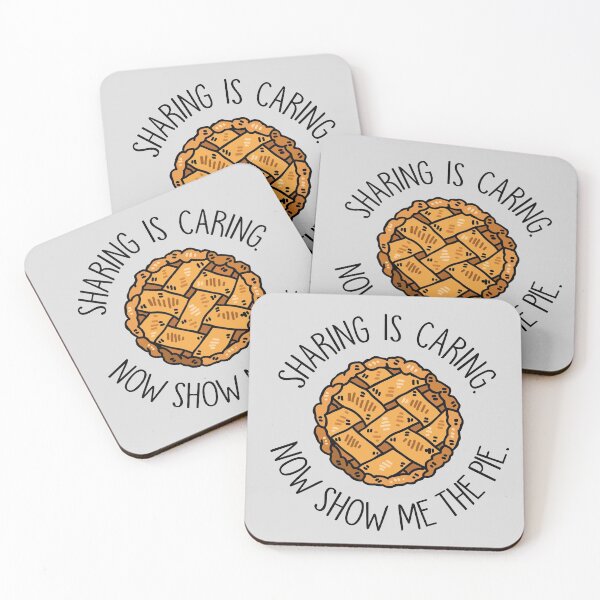Item preview, Sharing is Caring. Now Show Me the Pie. designed and sold by SoloTravelerSt.