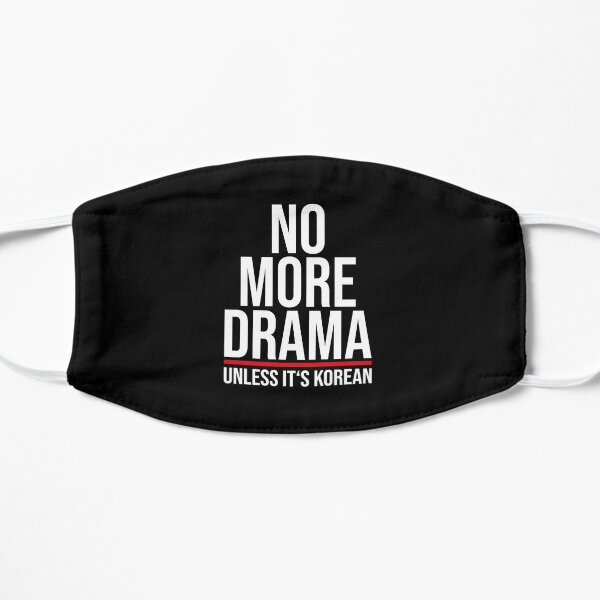 No More Drama unless it's Korean, KDrama Mask