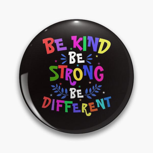 Item preview, be kind be strong be different positivity self love   designed and sold by Majesticoo.