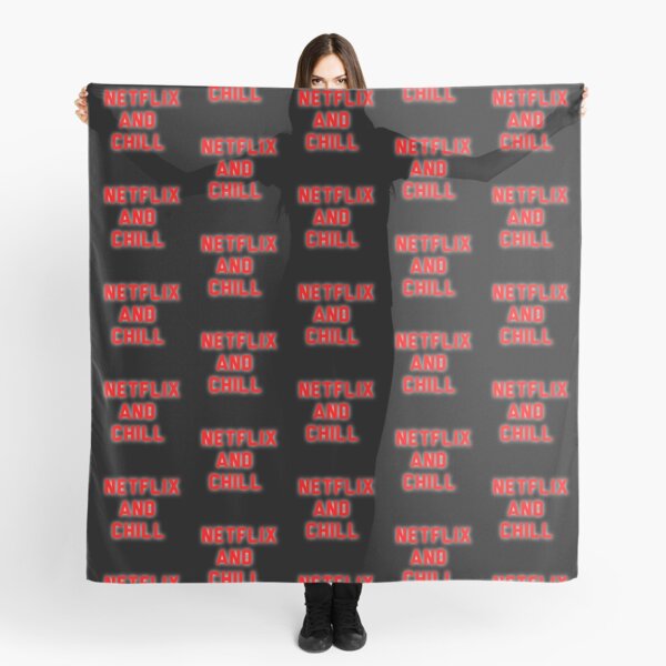 Netflix And Chill Scarf